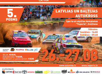 LATVIJAS UN BALTIJAS AUTOKROSS SPORTA KOMPLEKSĀ "TEPERIS", 26.-27.08 